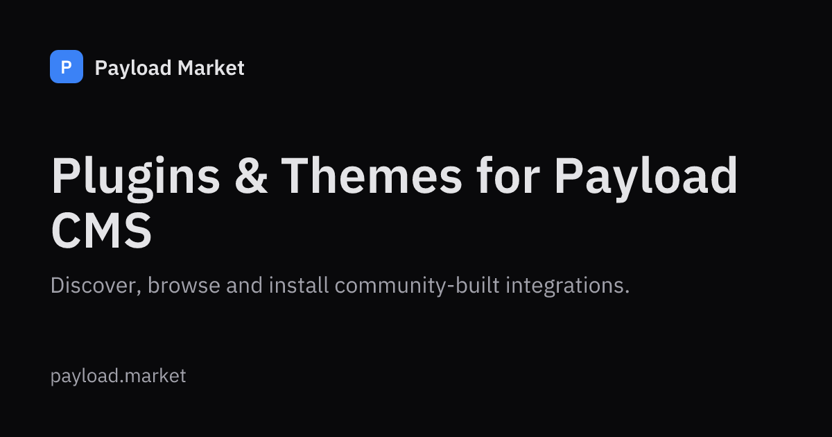 Payload CMS Plugins — Browse the Marketplace