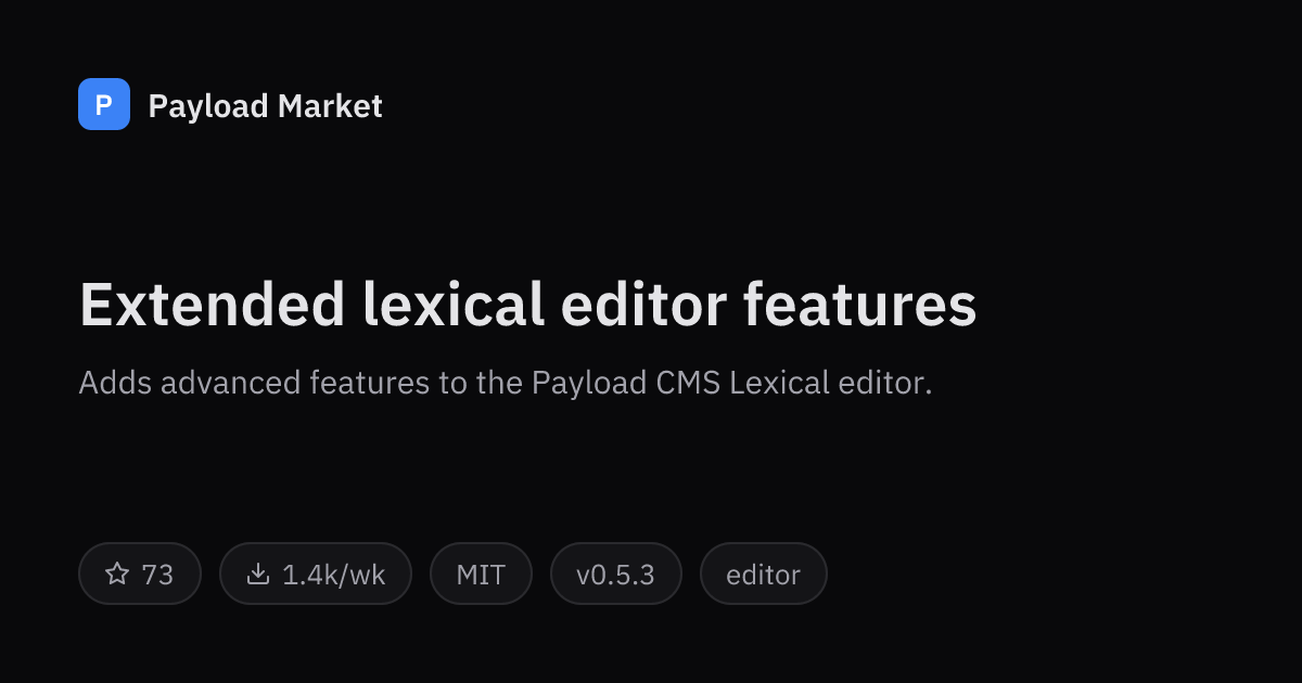 Extended lexical editor features by rubn-g — Payload CMS plugin